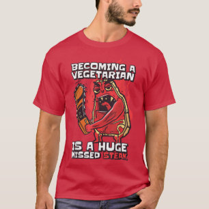 Vegetarier zu werden ist ein riesiges fehlendes St T-Shirt