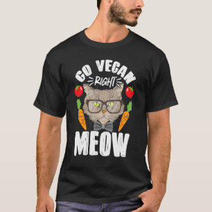 Vegetarische Katze wird Vegan sofort Miau Tier Vin T-Shirt