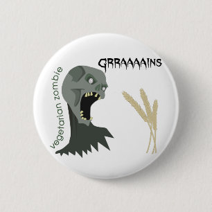 Vegetarischer Zombie will Graaaains! Button