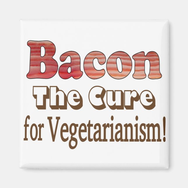 Vegetarisches Bacon Magnet (Vorne)