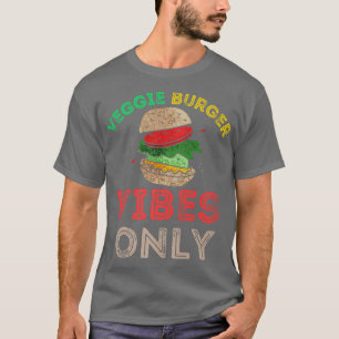 Veggie Burger Vibes Nur lustige GRILLEN Cookout Ve T-Shirt