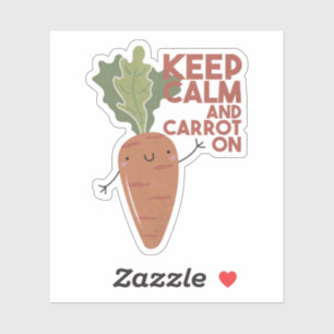 Veggie Pun: Behalt Calm und Carrot auf Aufkleber