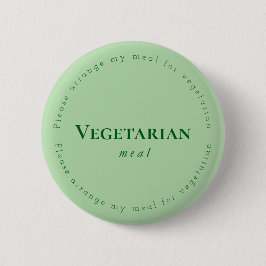 Vegitarian meal Request Badge, Green Button