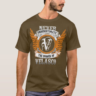 Velasco Name Shirt Unterschätzen Sie niemals den P