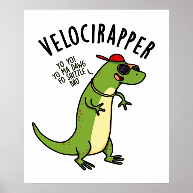 Veloci-Rapper Lustiger Dinosaurier Wortwitz  Poster (Vorne)