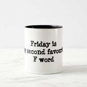 Vendredi est ma tasse drôle du deuxième mot