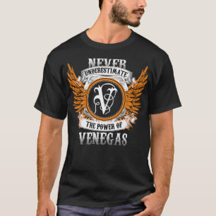 Venegas Name Shirt nie unterschätzen Power
