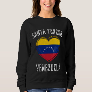 Venezuela Flag Herz Santa Teresa Stadt Sweatshirt