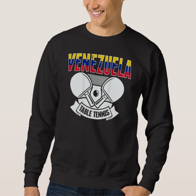 Venezuela Table Tennis   Support Venezuelan Ping P Sweatshirt (Vorderseite)