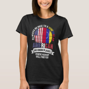 Venezuelas Amerikaner wir kennen Orte, an denen Ve T-Shirt