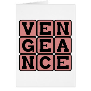 Vengeance, Punition pour Représailles