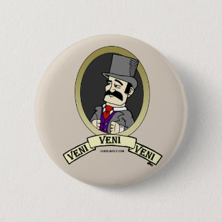 Veni Abzeichen Button