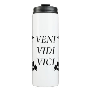 Veni Vidi Vici I kam ich sah ich erobert Thermosbecher
