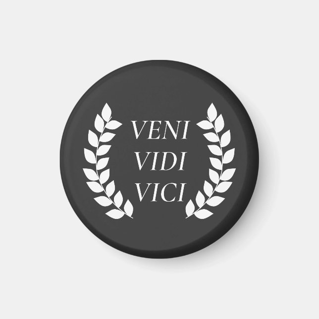 Veni Vidi Vici Magnet (Vorne)