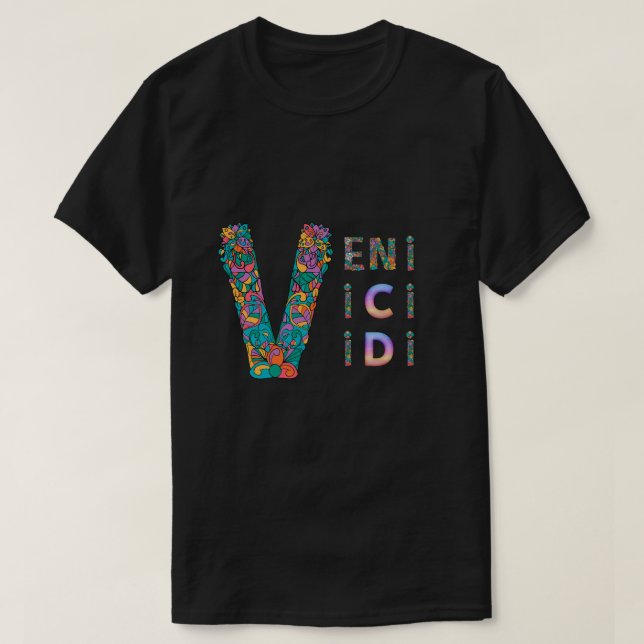 VENI, VIDI, VICI T-Shirt (Design vorne)
