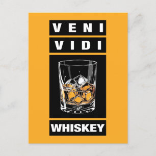 Veni Vidi Whiskey   Funny Zitat für Whiskey-Liebha Postkarte