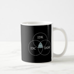 Venn Diagramm Idgaf Funny Meme Science Scifi IDC I Kaffeetasse