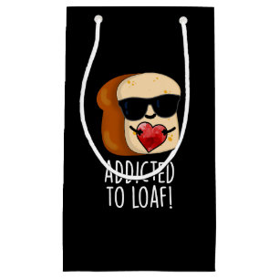 Verabredet von Loaf Funny Brot Pun Dark BG Kleine Geschenktüte