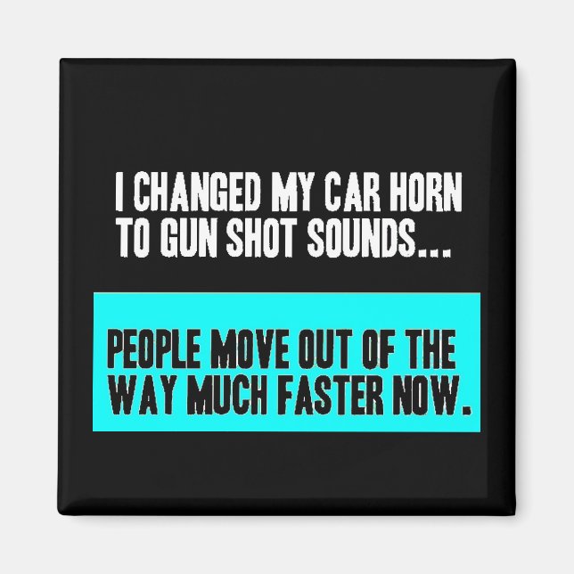 VERÄNDERTER AUTOHORN-SOUND FÜR GUN SHOT BEWEGEN SI MAGNET (Vorne)