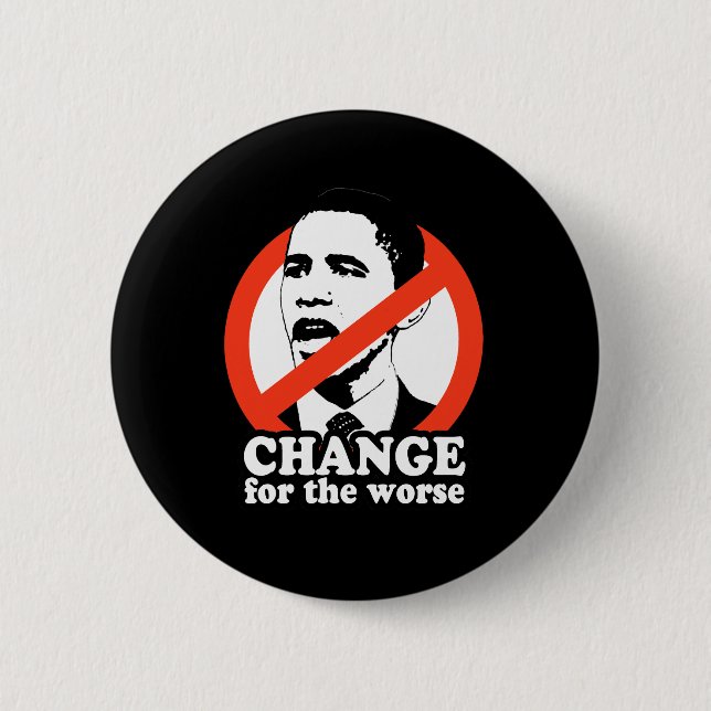VERÄNDERUNG DES SCHLIMMSTEN/ANTI-OBAMA-T - SHIRT BUTTON (Vorderseite)