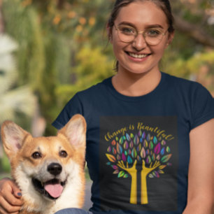 "Veränderung ist schön" individuelles Damen-T-Shir T-Shirt