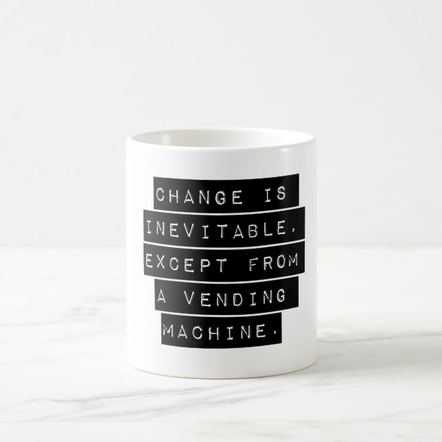 Veränderung ist unvermeidlich kaffeetasse (Mittel)