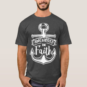 verankert in Glaube Gott Religiöse Motivation 33 T-Shirt