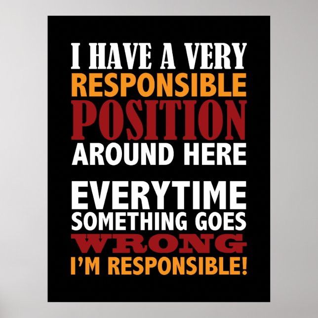 Verantwortungsbewusste Position Humour Poster Prin (Vorne)