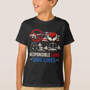 Verantwortungsvolle Gesetze retten Leben T-Shirt