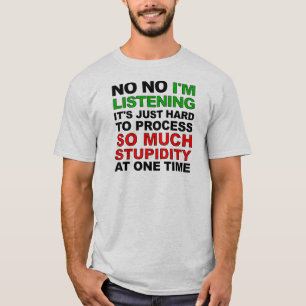 Verarbeite Deine Dummheit Lustiges T-Shirt
