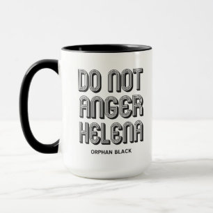 Verärgern Sie nicht Helena Tasse