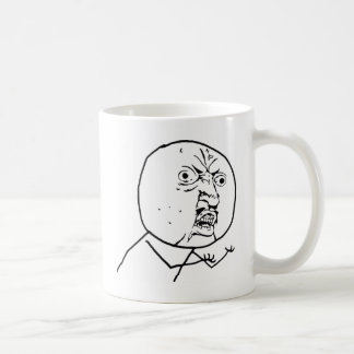 Verärgertes Y U kein Gesicht Kaffeetasse