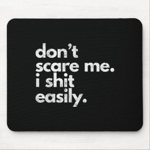 Verarsche mich nicht, ich bin nicht leicht zu täus mousepad