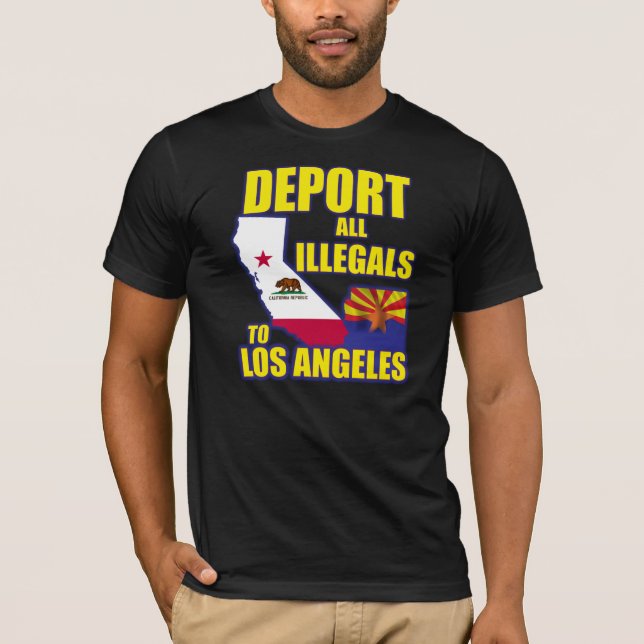 Verbannen Sie alle Illegals zu Los Angeles T-Shirt (Vorderseite)
