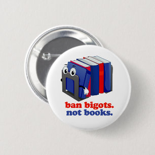 Verbannt Bigotte, nicht Bücher Button