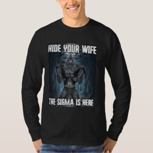 Verbergen Sie Ihre Ehefrau Die Sigma ist hier Funn T-Shirt