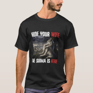 Verbergen Sie Ihre Ehefrau Die Sigma ist hier Funn T-Shirt