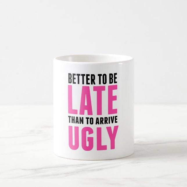 Verbessern Sie, um spät zu sein als Kaffeetasse (Mittel)