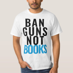 VERBiete WAFFEN, NICHT BÜCHER T-Shirt