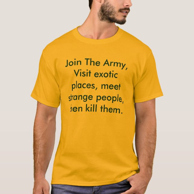 Verbinden Sie die Armee, besichtigen Sie exotische T-Shirt (Vorderseite)