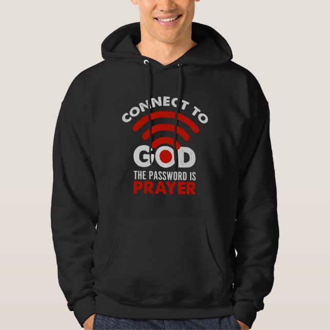 Verbinden Sie mit Gott das Passwort Gebetsgeschenk Hoodie (Vorderseite)