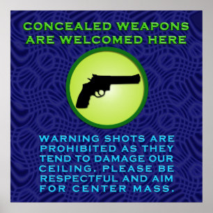 Verborgene Waffen sind willkommen Poster