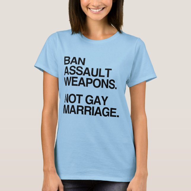 VERBOT-ANGRIFFS-WAFFEN-NICHT HOMOSEXUELLE EHE - T-Shirt (Vorderseite)
