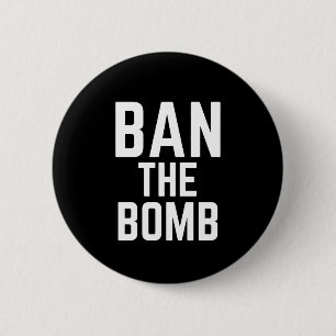 Verbot der Bombe - Anti-Kriegslogan Button