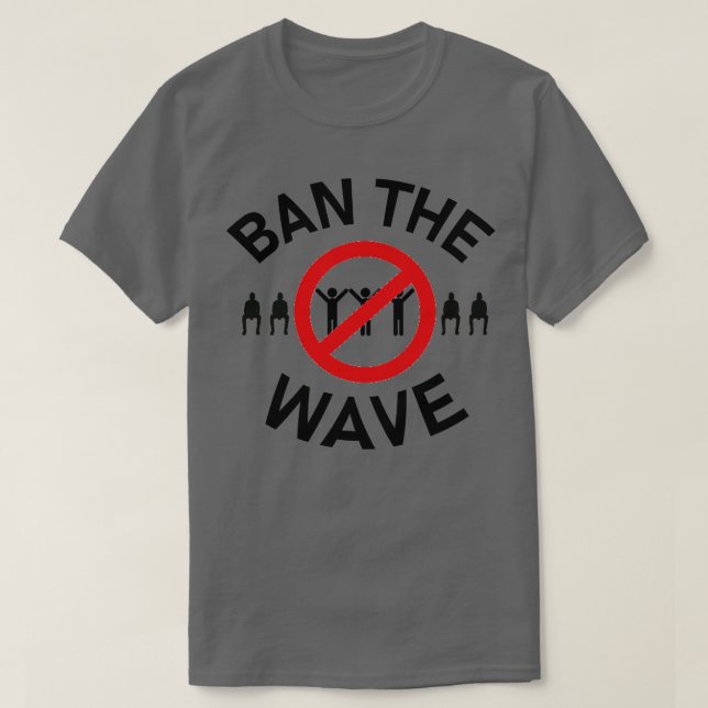 Verbot der Welle 1 T-Shirt (Design vorne)