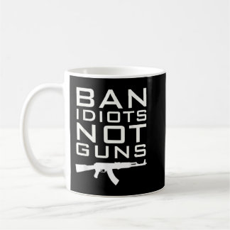 VERBOT IDIOTS GIBT KEINE ZWEITEN ÄNDERUNGSRECHTE KAFFEETASSE