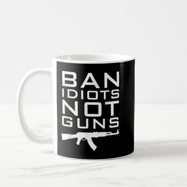 VERBOT IDIOTS GIBT KEINE ZWEITEN ÄNDERUNGSRECHTE KAFFEETASSE (Links)