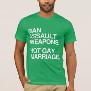 VERBOT VON ASSAULTWAFFEN, DIE NICHT VERHEIRATEN SI T-Shirt
