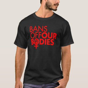 Verbote für den Power von Frauen in unseren Gremie T-Shirt