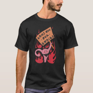 Verbote unserer Bodies Pro Choice Womenu2019s Rech T-Shirt